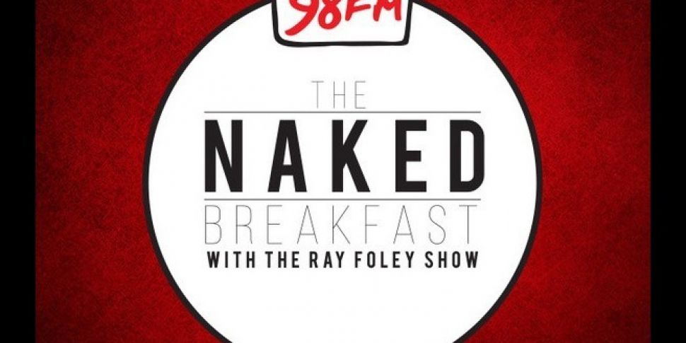The Ray Foley Show Naked Break...