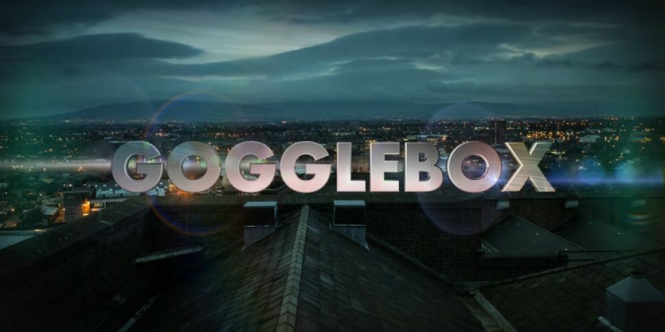 Gogglebox Ireland Is Looking F...