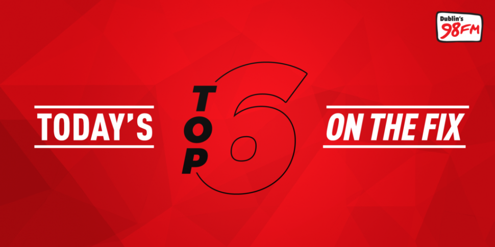 Top 6 On The Fix – Monday 16th...