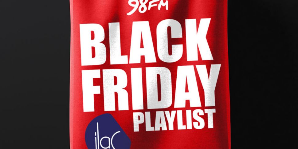 Listen To 98FM's Black Friday...