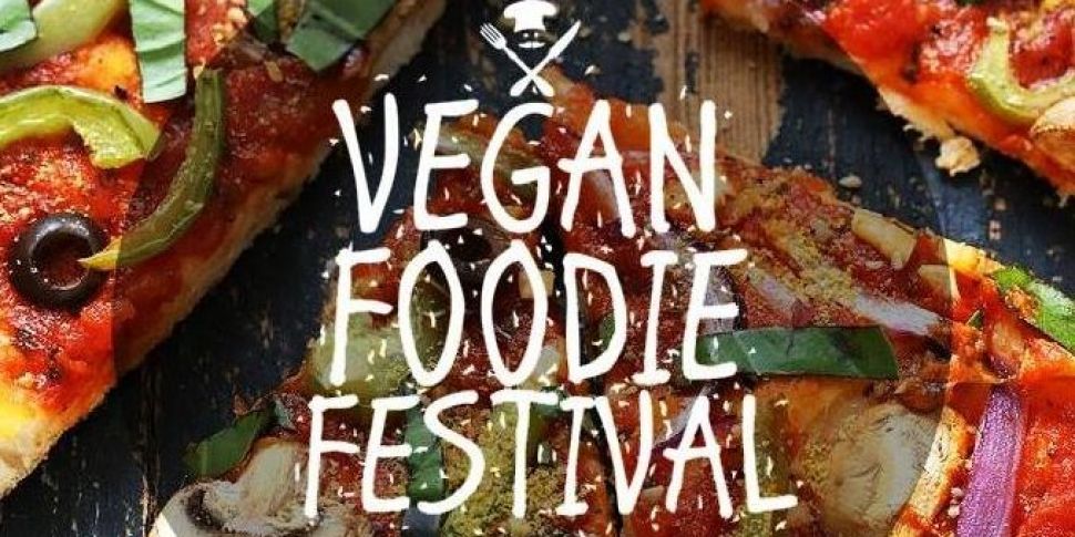 Dublin Vegan Foodie Festival T...