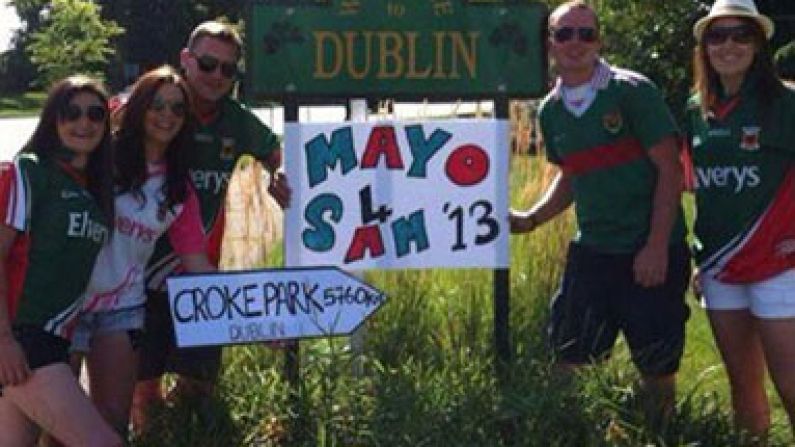 'Mayo 4 Sam '13' Sign Spotted In Dublin