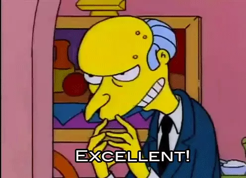 Mr-Burns-Saying-Excellent
