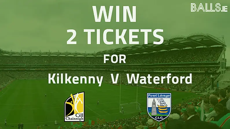 Competition: Win Two Tickets To All Ireland Semi-Final Between Waterford And Kilkenny