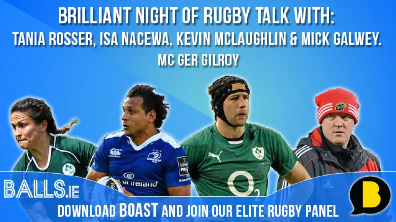 Win Tickets To A Brilliant Night Of Rugby Talk With Boast And Balls.ie