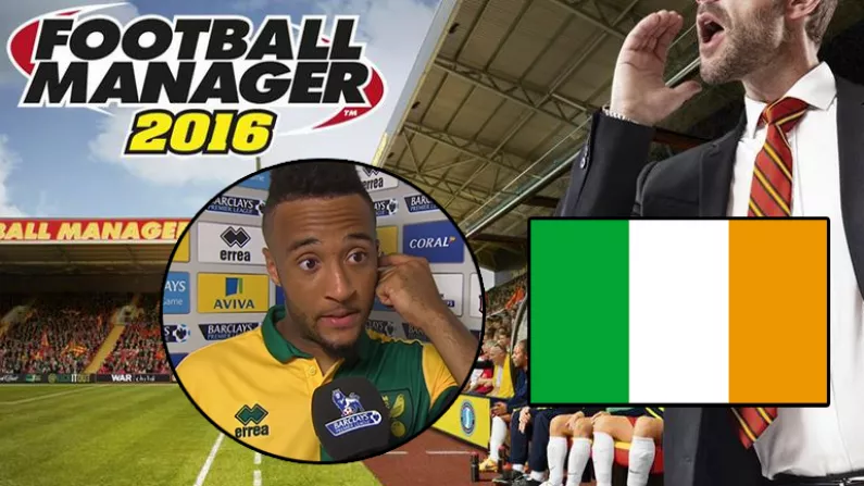 We're Getting Freaked By Our List Of Players Declared For Ireland On Football Manager 2016