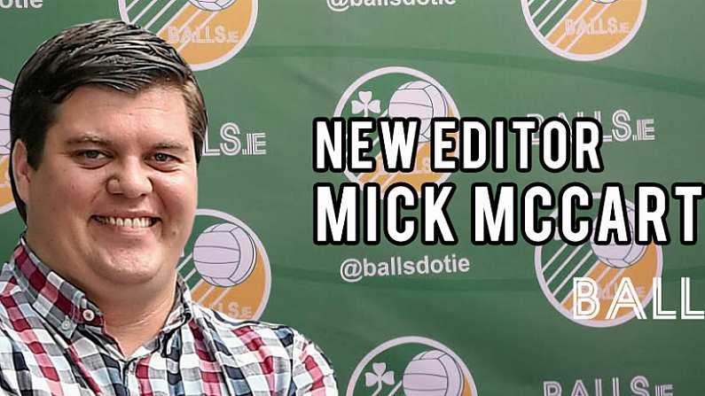 Announcing Balls.ie's New Editor: Off The Ball's Michael McCarthy