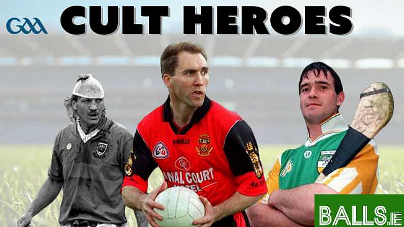 Announcing The Balls.ie Hunt For The Ultimate GAA Cult Hero