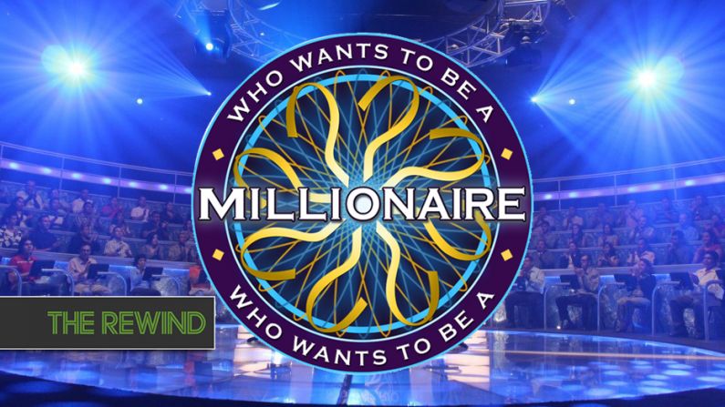 The Rewind Random Quiz: Answer These 'Who Wants To Be A Millionaire?' $1m Questions