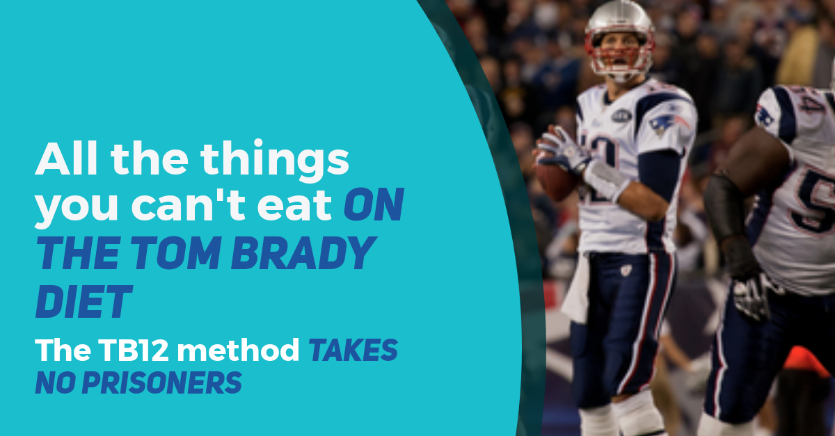 The Tom Brady Diet Truth: Diet, Claims and Facts - SQUATWOLF