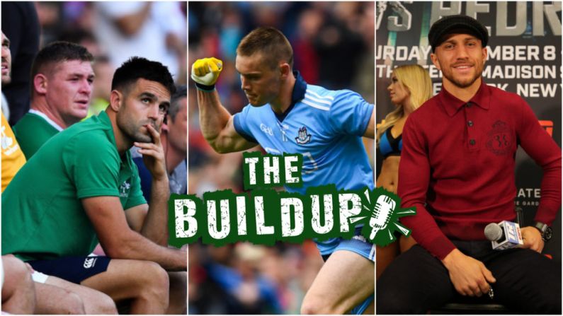 The Buildup Ep 4 - Ferris On Ireland Crisis, Jason Quigley Hypes Lomachenko, All-Ireland Best Bets