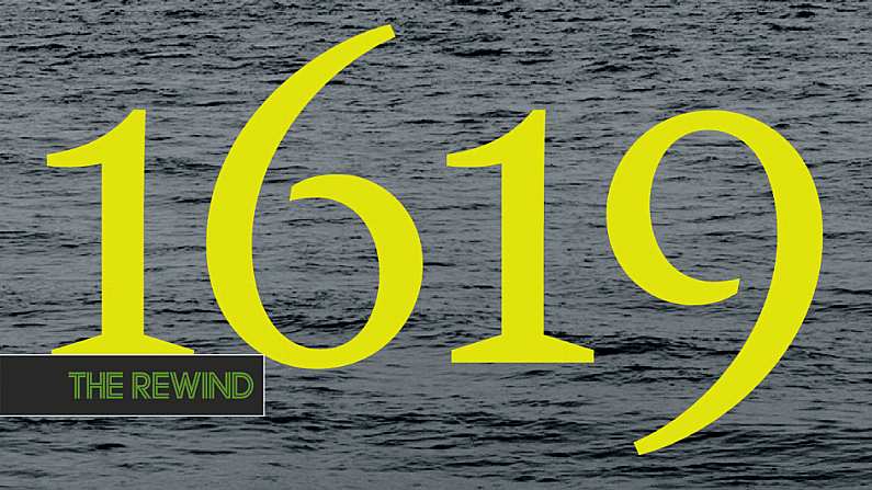 The Rewind Recommends: 1619 Is One Of The Podcasts Of The Year