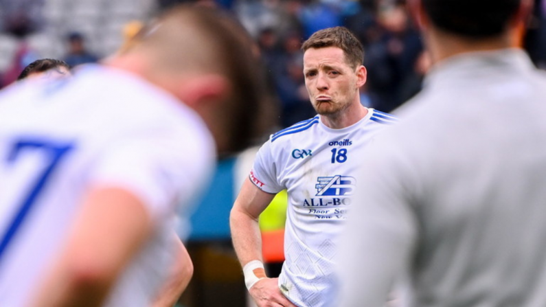 'If I'm Not Playing For Monaghan, That Will Be The Sole Reason For It'