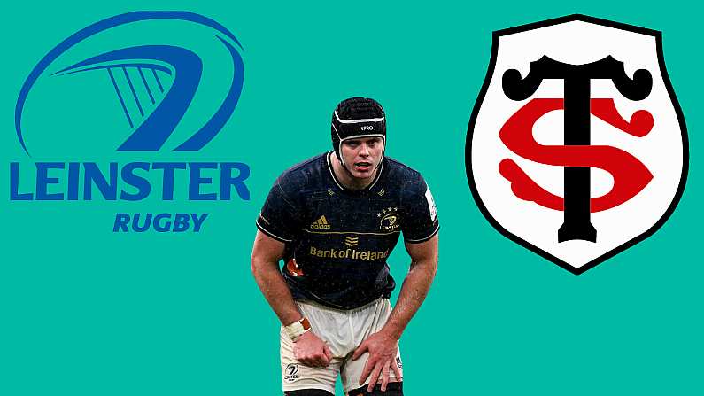 How To Watch Leinster v Toulouse In The Heineken Champions Cup