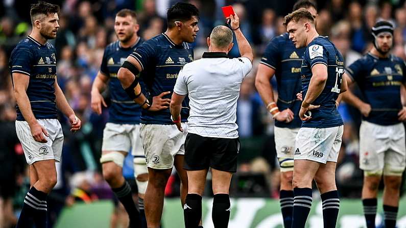 20 May 2023; Michael Ala'alatoa of Leinster is shown a red card by referee Jaco Peyper during the Heineken Champions Cup Final match between Leinster and La Rochelle at Aviva Stadium in Dublin. Photo by Harry Murphy/Sportsfile