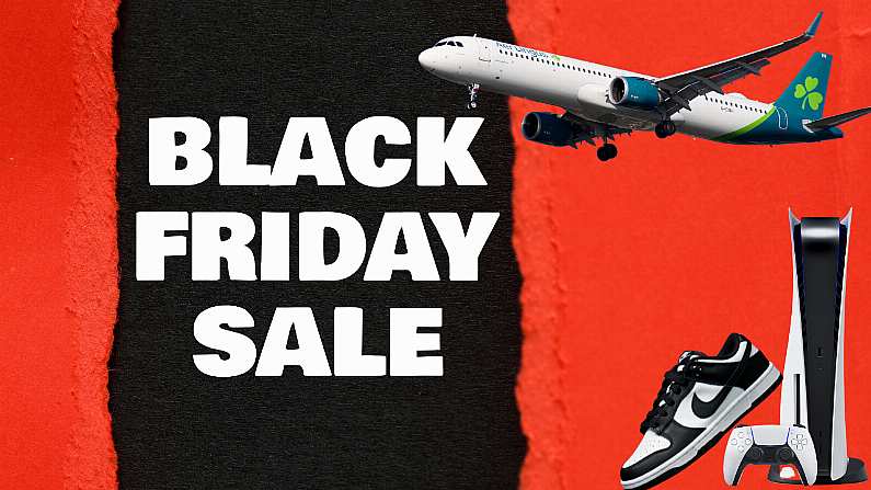 Black Friday: The Best Deals On Offer In Ireland