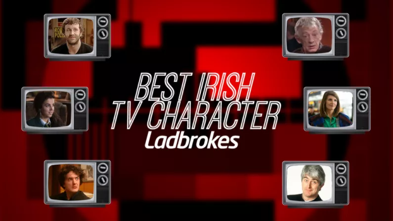 Vote For The Best Irish TV Character Ever - The Last 16