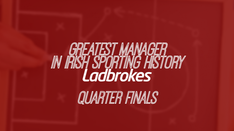 Vote For Ireland's Greatest Manager: Quarterfinal Round