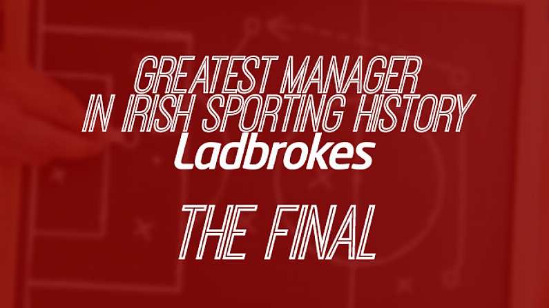 Vote In The Final Of The Ireland's Greatest Manager Bracket