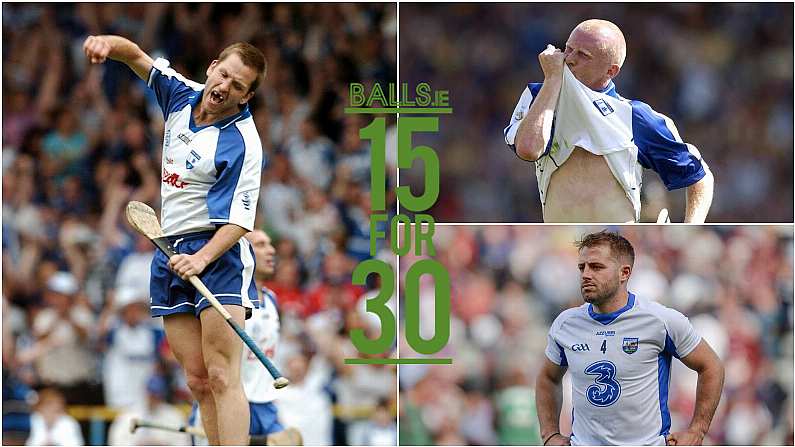 Waterford 15 For 30: The Voice Of Waterford Hurling Picks His Team