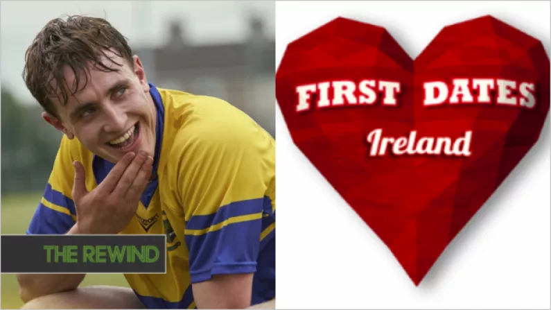First Dates Ireland Are Looking For Men To Apply For Next Season, Especially GAA Players
