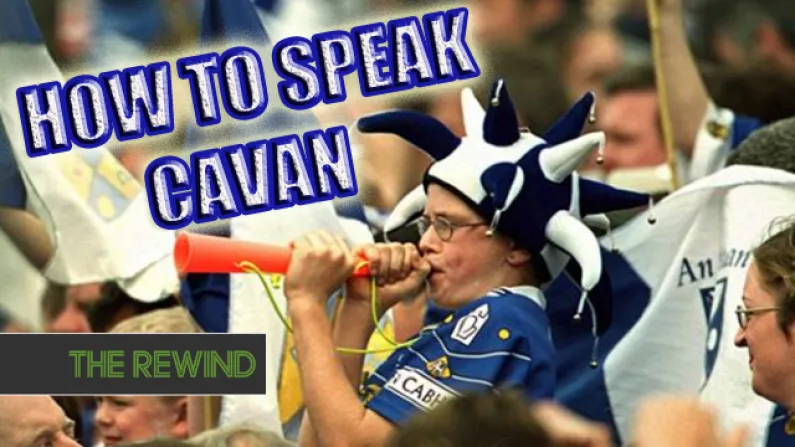 A Beginner's Guide On How To Speak Like A Cavan Person