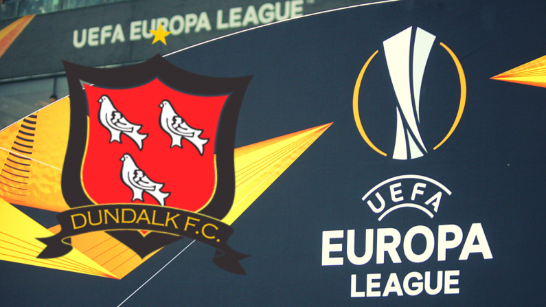 Dundalk Have Learned Their Fate In Europa League Group Stage Draw
