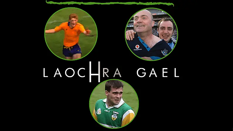 The 19th Series Of Laochra Gael Is Coming And It's Possibly The Best Lineup Yet