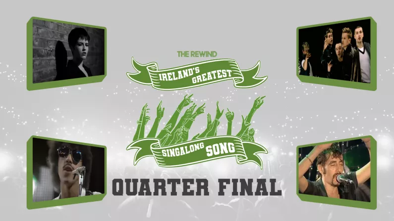 Ireland's Greatest Singalong Song - Quarter-Finals