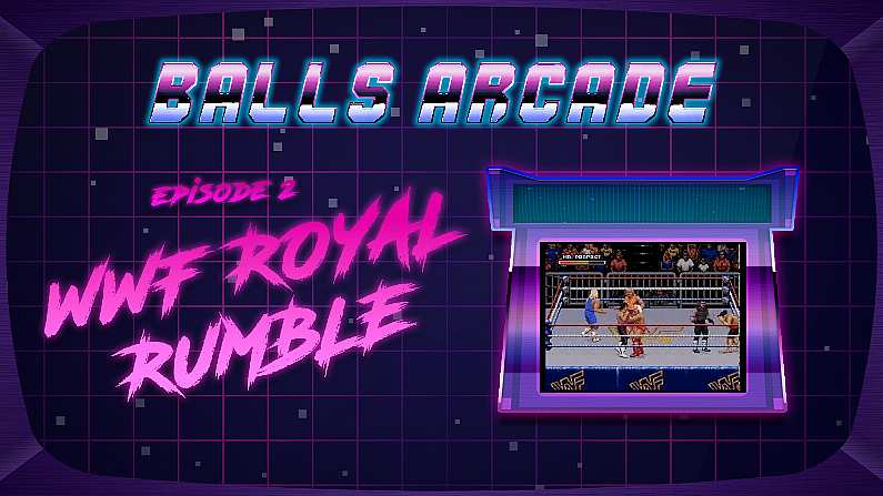 Watch: Can The Lads Achieve Royal Rumble Glory In Episode 2 Of 'Balls Arcade'?