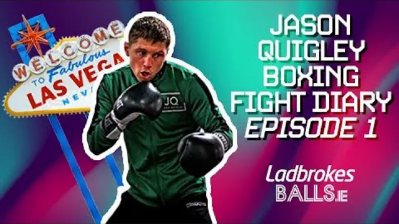Watch: Jason Quigley's Fight Diary - Episode 1