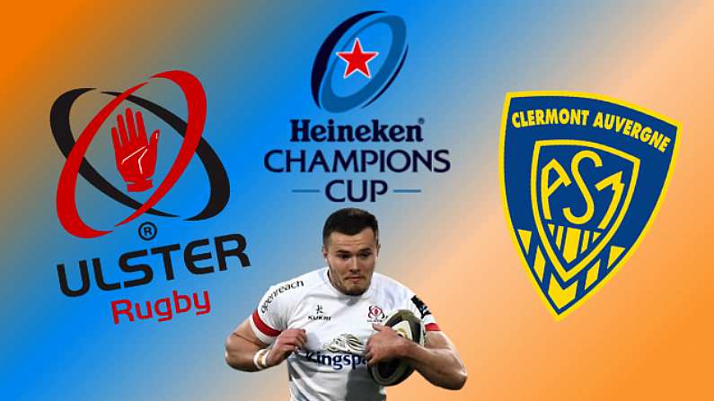 How To Watch Ulster Vs Clermont In Champions Cup Opener