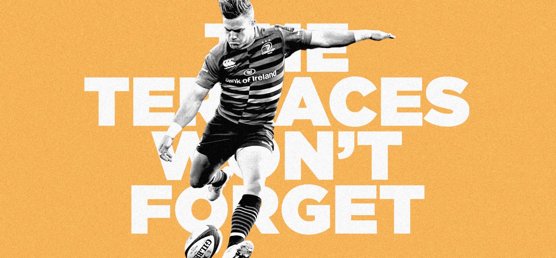 The Terraces Won&#039;t Forget: Ian Madigan At Leinster