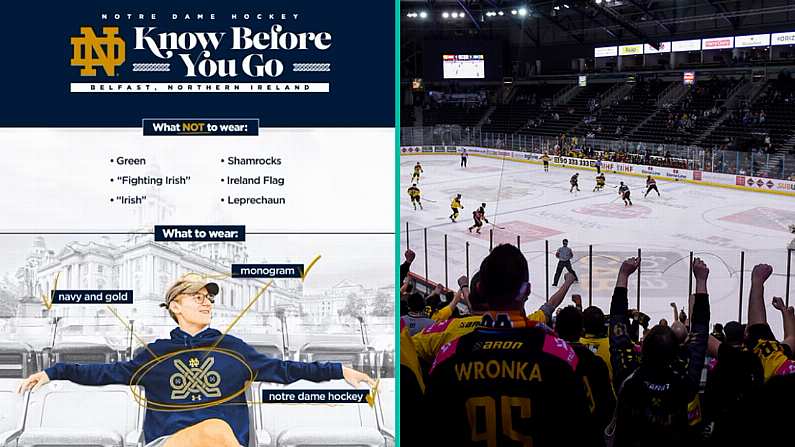 Notre Dame Apologise After Telling Fans To Avoid 'Irish Symbolism' At Belfast Hockey Game