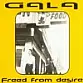 Gala -  Freed From Desire