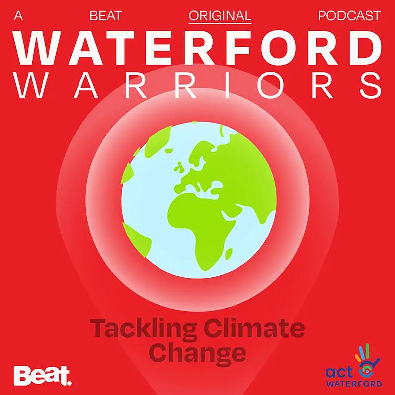 Waterford Warriors Tackling Climate Change