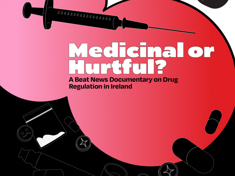 Medicinal or Hurtful? A Beat News Documentary on Drug Regulation in Ireland - EP2