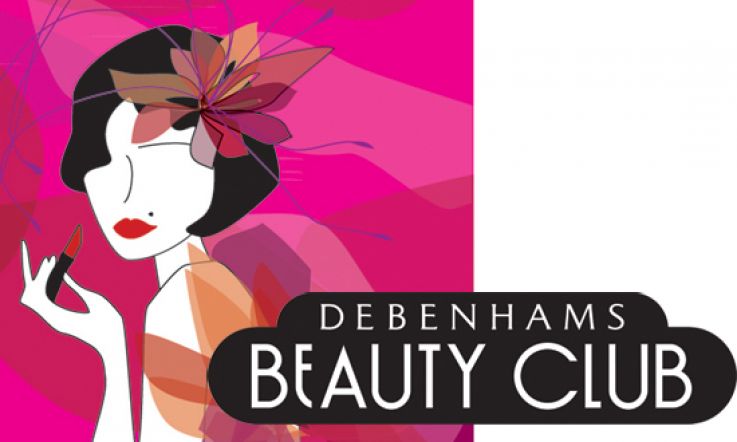 Debenhams Launch new Beauty Club Advantage Card