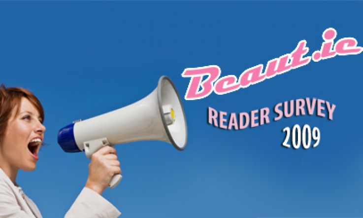 Beaut.ie Reader Survey 2009!