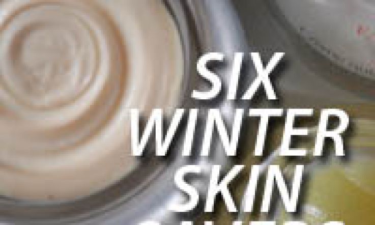 Winter Skin Savers: 6 Moisturisers for Dry Skin