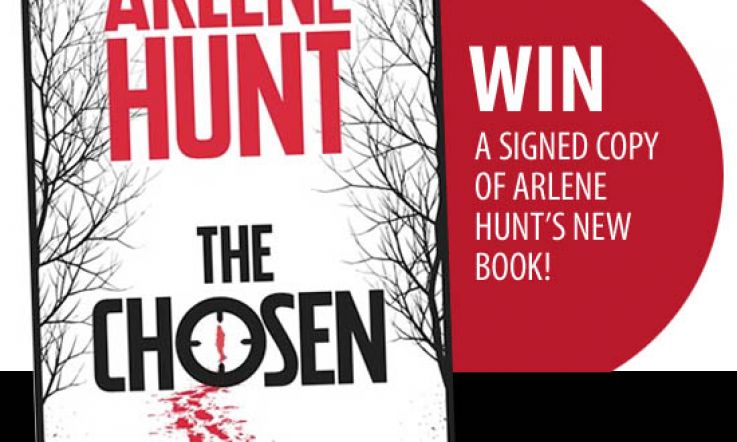 Win! Copy of new crime fiction from Arlene Hunt: The Chosen 