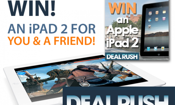 Promotion: Win 2 Apple iPad 2s with Dealrush.ie!