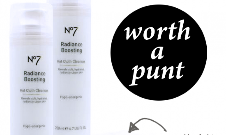 No7 Radiance Boosting Hot Cloth Cleanser Review
