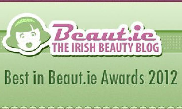 Best in Beaut.ie Awards 2012 - Nominate NOW!