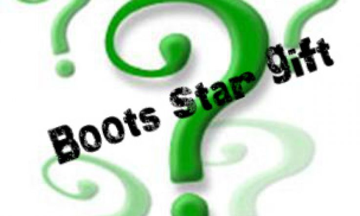 Boots Star Gift: all will be revealed at ONE MINUTE PAST MIDNIGHT!