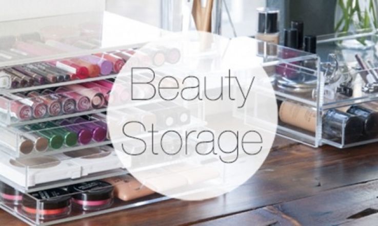Make-Up All Over The Shop? Behold, Our Beauty Storage Solutions