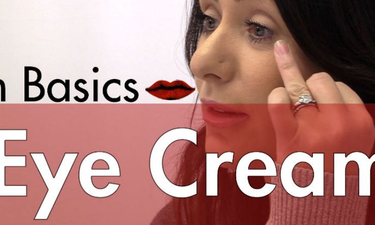 Beaut.ie Skin Basics: Eye cream - is it really necessary?