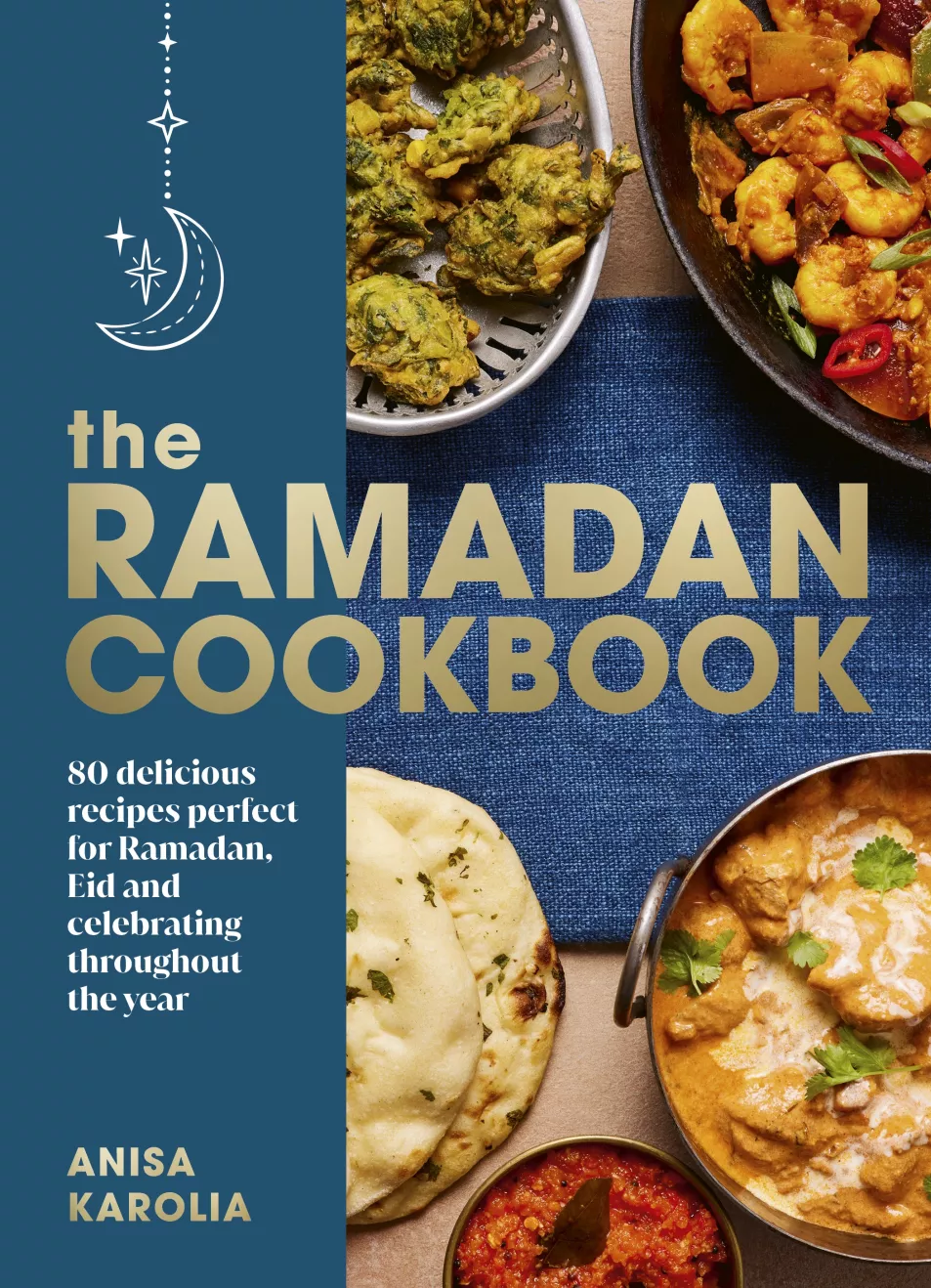 The Ramadan Cookbook by Anisa Karolia