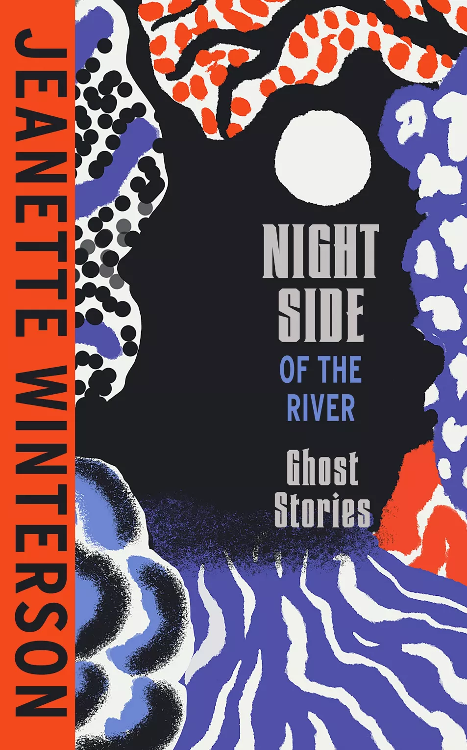 The Night-Side Of The River by Jeanette Winterson