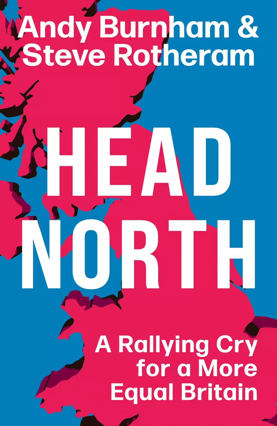 Book jacket of Head North by Andy Burnham and Steve Rotheram (Trapeze/PA)